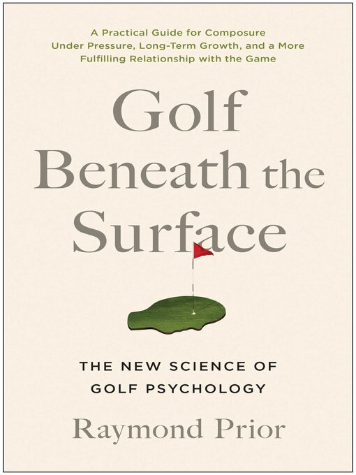 Title details for Golf Beneath the Surface by Raymond Prior, PHD - Available